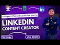 🚀 Building a LinkedIn Content Creator AI Agent | Behind the Strategy + Live Demo
