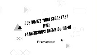 Customise your Store Using Theme Builder