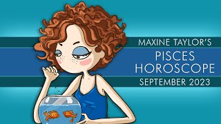 Pisces September 23, 2023 , Astrology Horoscope Forecast
