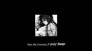 Meet the Frownies x LOVELY BASTARDS | Best Version | Extended