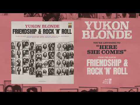 Yukon Blonde - Here She Comes