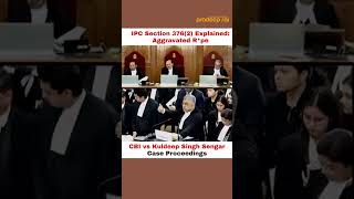 Explicacao do Artigo 376 2 do Codigo Penal Indiano kuldeepsinghsengar processosj