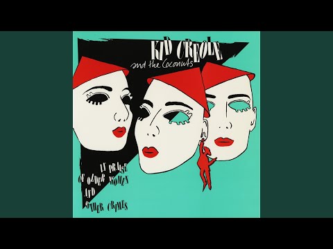 Putar Dowopsalsaboprock - Kid Creole and The Coconuts