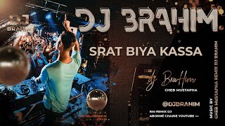 Cheb Mustapha - Srat Biya Kassa (DJ BraHim)