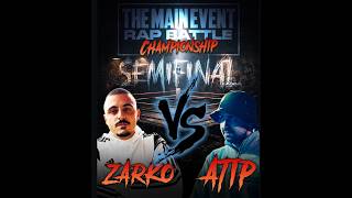 ZARKO vs ATiP (Semifinal) THE MAIN EVENT RAP BATTLE CHAMPIONSHIP 02.05.2026 Mixtape 5