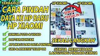 Tanpa Ribet Cara Memindahkan Semua Data Hp Xiaomi Ke Hp Baru Sekali Langkah