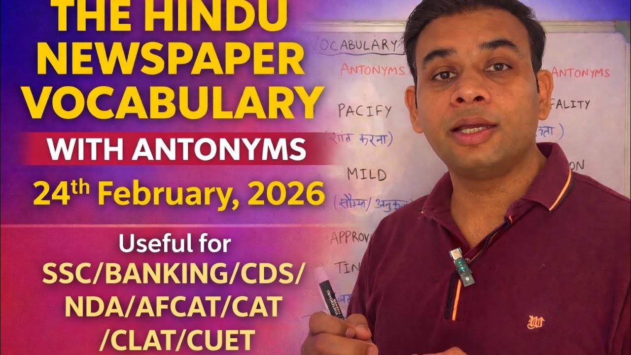 THE HINDU VOCABULARY | 24/02/2026 | SSC | BANKING | SBI | IBPS | CDS | NDA | AFCAT | CAT | CLAT