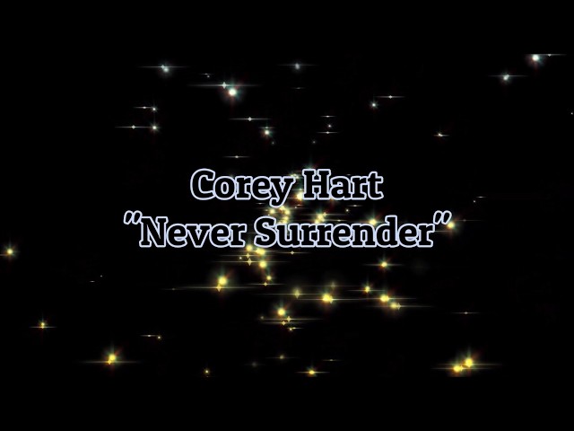 Corey Hart - "Never Surrender" HQ/With Onscreen Lyrics!