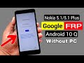 Nokia 5.1/5.1 Plus FRP BYPASS |Android 10 Q Without PC