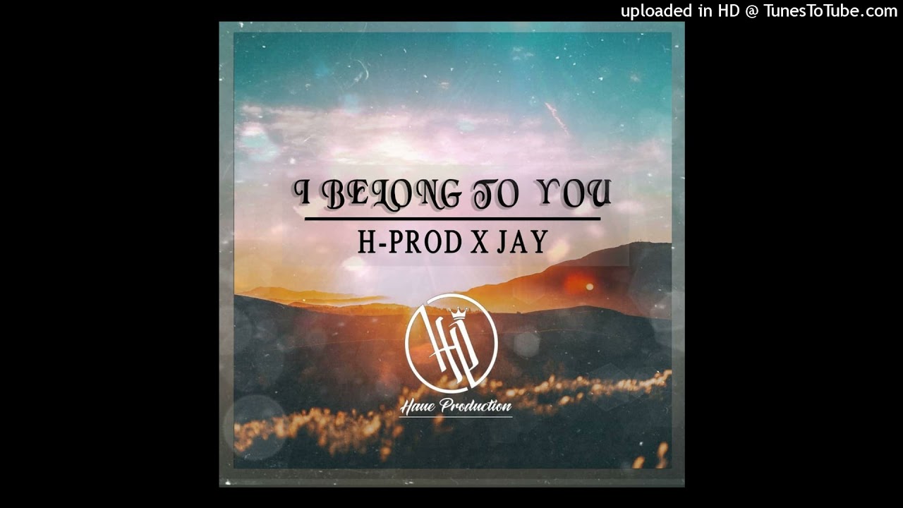 I Belong To You (2021) H-Prod x Jay (Haue Production) PNG Music
