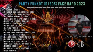 DJ FUNKOT MUNGKIN KURANG GOYANG‼️FUNKOT LARA HATI !! DJ EDS DUGEM 2023 PARTY FUNKOT (FAKE HARD)