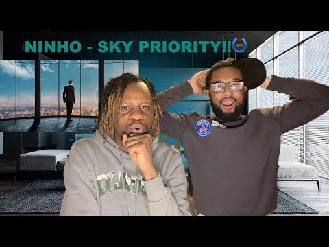 Ninho - Sky Priority [UK REACTION]