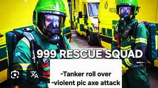 🚨 #999  Rescue Squad Paramedics Respond to Major Emergencies | Tanker Crash& Industrial Fire #hart 