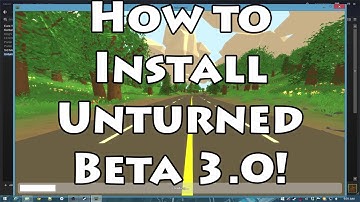 How To Get Unturned Beta 3.0!