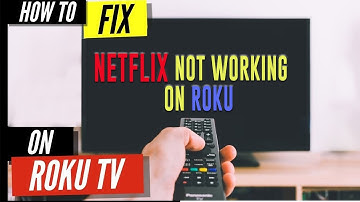 Netflix Not Working on Roku - How to Fix it?