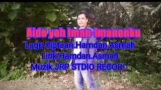 AIDO YOH IMAN IMANONKU - hamdan asmah (official lyric)