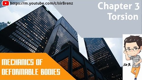Mechanics of Deformable Bodies - Chapter 3 - Torsion