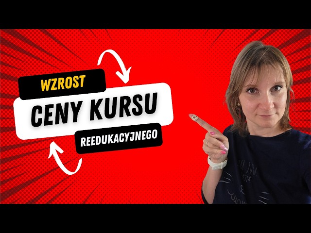 Kurs reedukacyjny za 2500 zł.