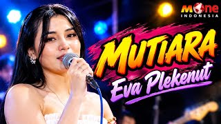 MUTIARA // EVA PLEKENUT // NEW SHELLA