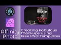 Creating Fabulous Mockups Using PSD Templates Created With Photoshop in Affinity Photo    On the PC