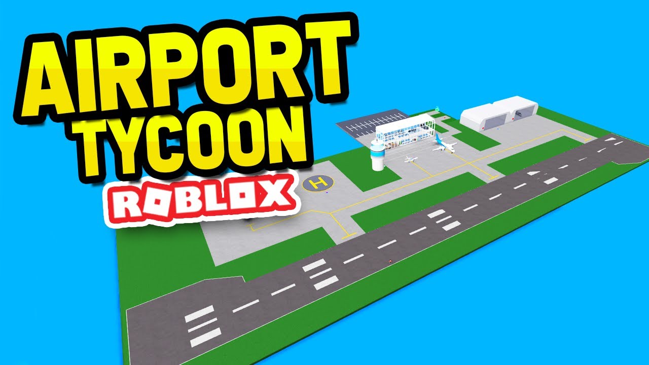 Building The Biggest Airport Ever In Roblox Airport Tycoon Youtube - airport tycoon roblox map