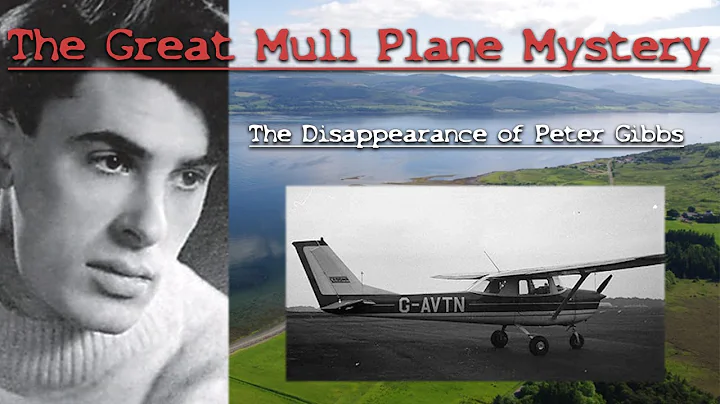 The Great Mull Plane Mystery: The Disappearance of...