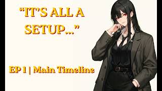"It's all a setup..." | EP 1 Main | Solene x Listener