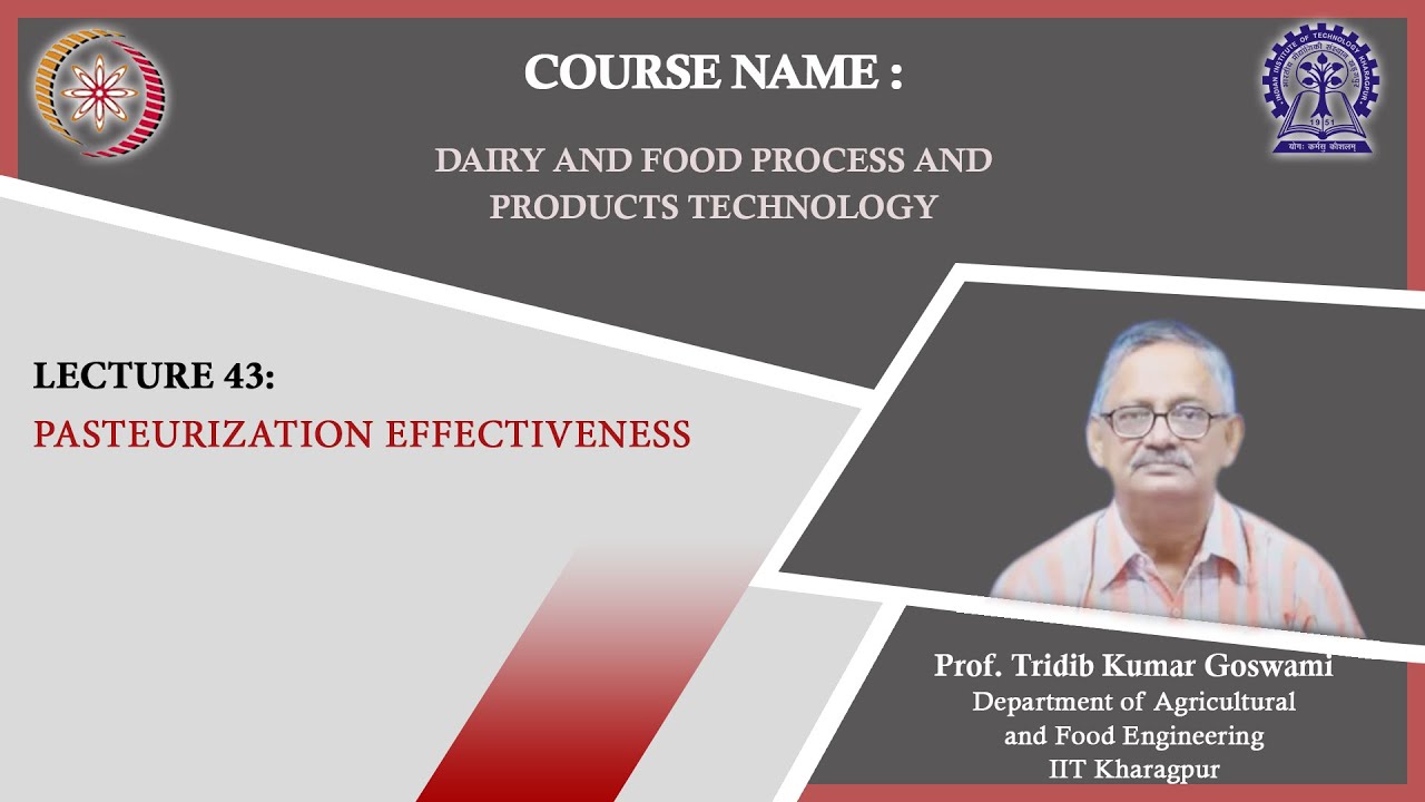 Lecture 43 : Pasteurization Effectiveness