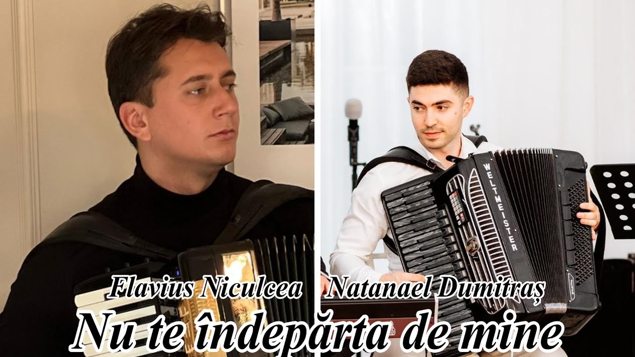 Natanael Dumitraș și Flavius Niculcea - Nu te îndepărta de mine