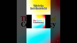 Consistency Is The Real Cheat Code