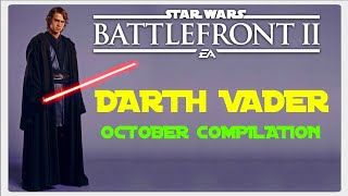 Darth Vader - October 2021 Compilation