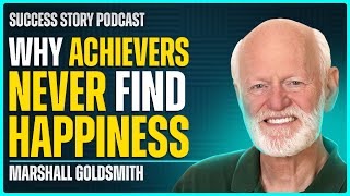 What Got You Here Wont Get You There | Marshall Goldsmith - Executive Coach & Author