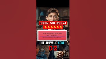 Solusi belum valid info gtk kode 02