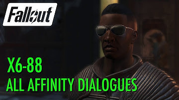 Fallout 4 - X6-88, All Affinity Dialogues