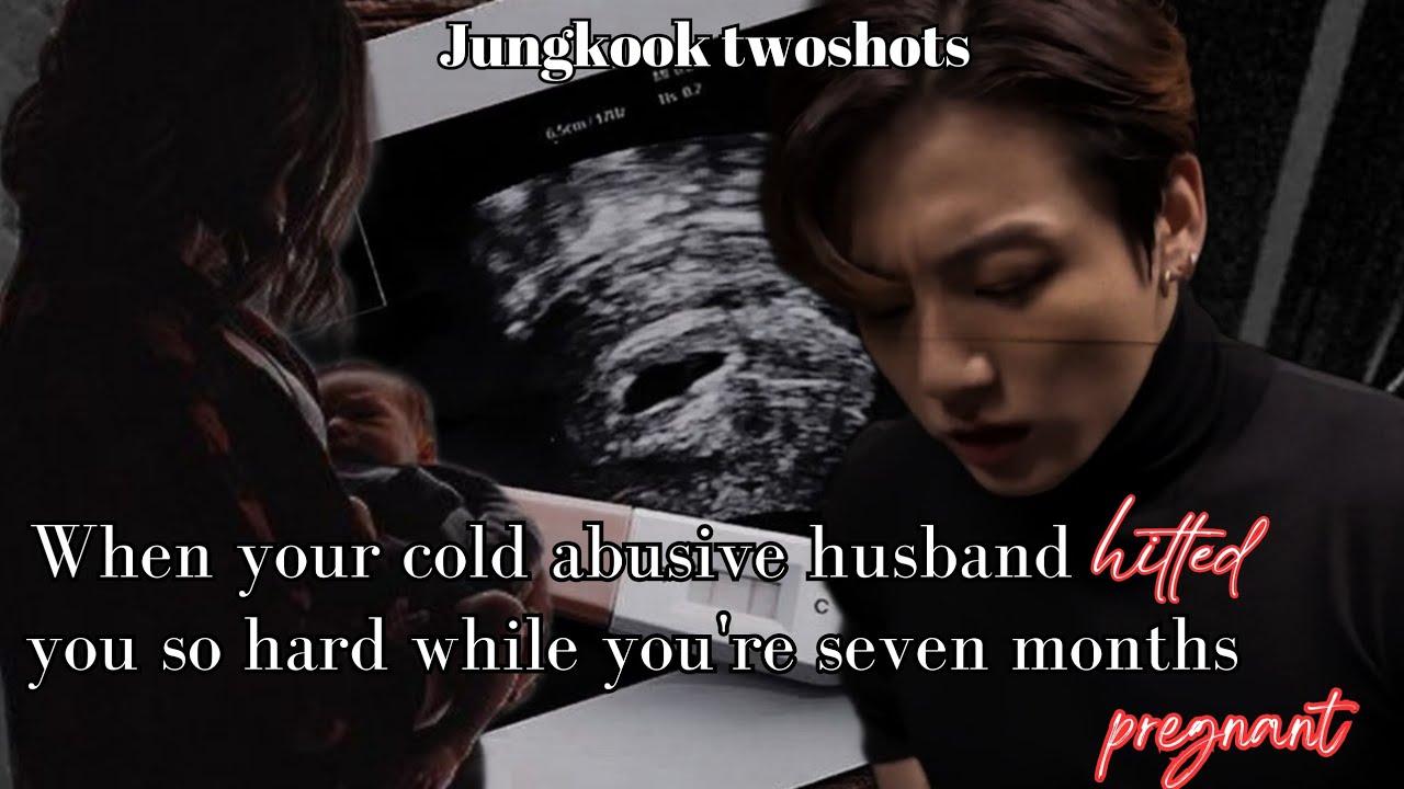 𝐉𝐮𝐧𝐠𝐤𝐨𝐨𝐤 𝐟𝐟 || 𝐖𝐡𝐞𝐧 𝐲𝐨𝐮𝐫 𝐜𝐨𝐥𝐝 𝐚𝐛𝐮𝐬𝐢𝐯𝐞 𝐡𝐮𝐬𝐛𝐚𝐧𝐝 𝐡𝐢𝐭𝐬 𝐲𝐨𝐮 𝐬𝐨 𝐡𝐚𝐫𝐝 𝐰𝐡𝐢𝐥𝐞 𝐲𝐨𝐮'𝐫𝐞 7 𝐦𝐨𝐧𝐭𝐡𝐬 𝐩𝐫𝐞𝐠𝐧𝐚𝐧𝐭 (1/2)