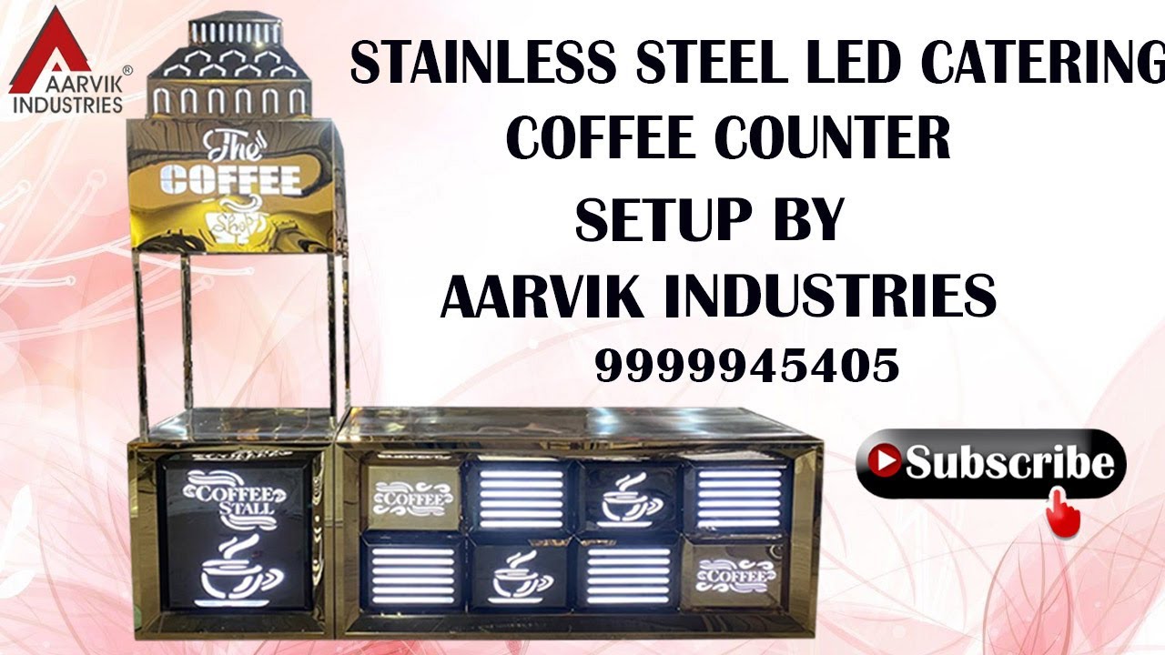 Stainless Steel Catering Coffee Counter Setup By Aarvik Industries