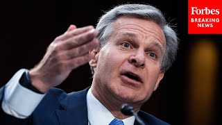 'It's Frankly Outrageous': Chris Wray Sends Strong Message To PRC Over 'Illegal Police Stations'