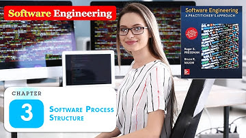 SOFTWARE ENGINEERING CHAPTER 3 Software Process Structure Pressman Maxim Part 1