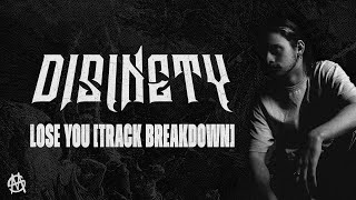 [TRACK BREAKDOWN] DISINETY - LOSE YOU