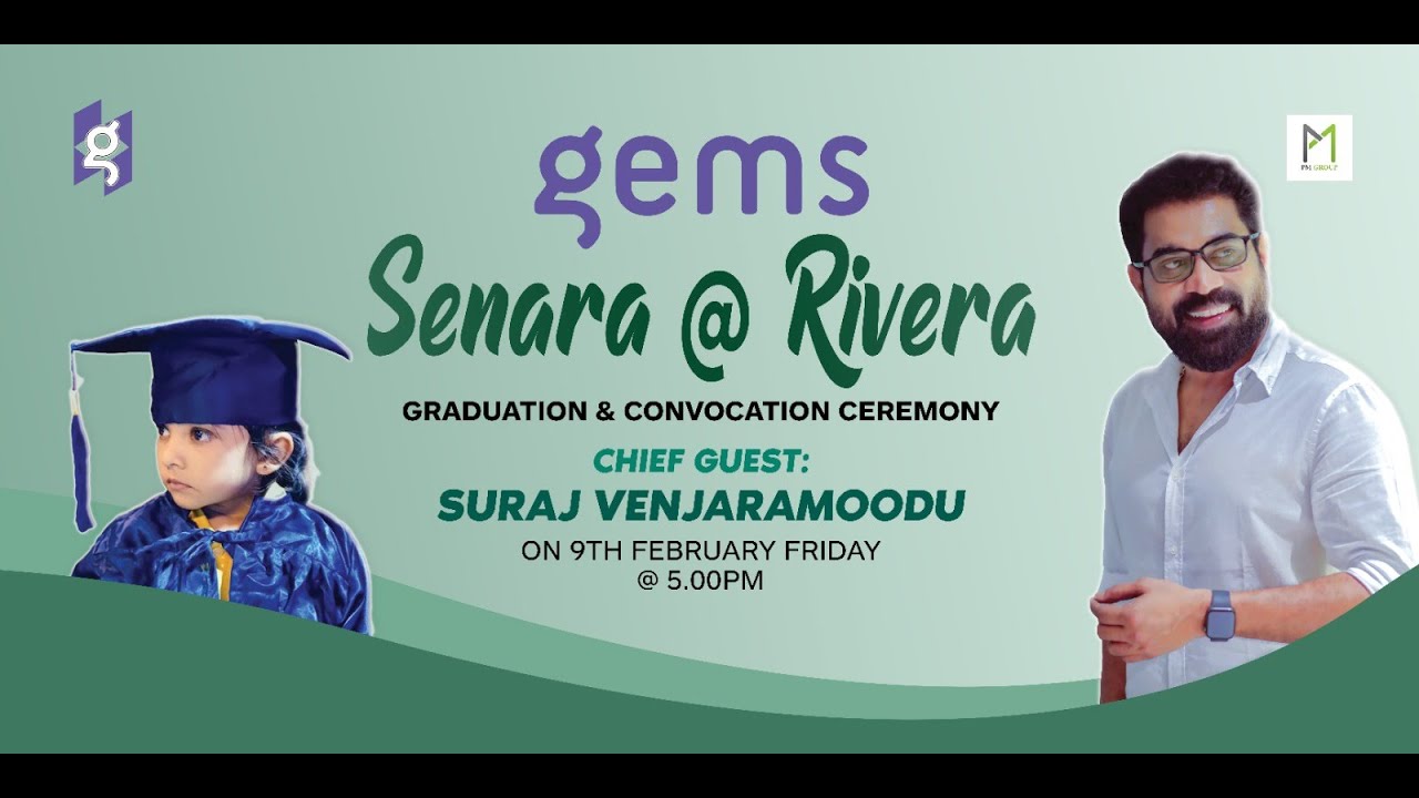 Senara@Rivera |Graduation & Convocation Ceremony  | Gems Public School | On 9th Feb @ 5pm | Day 1