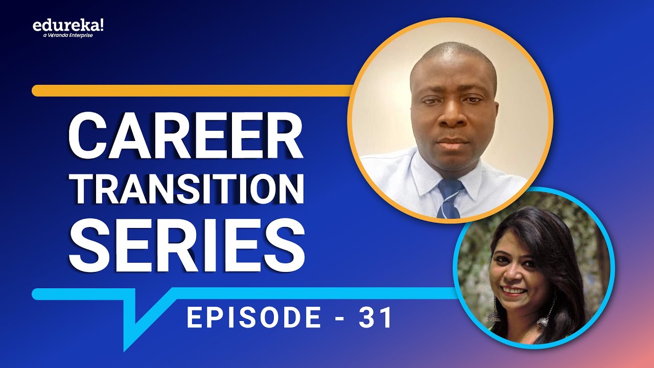 Career Transition Episode - 31| Data Science and Machine Learning career transition | Edureka