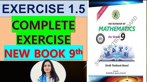 REAL AND COMPLEX NUMBERS| Exercise 1.5 class 9th math new syllabus| Sindh Textbook Board