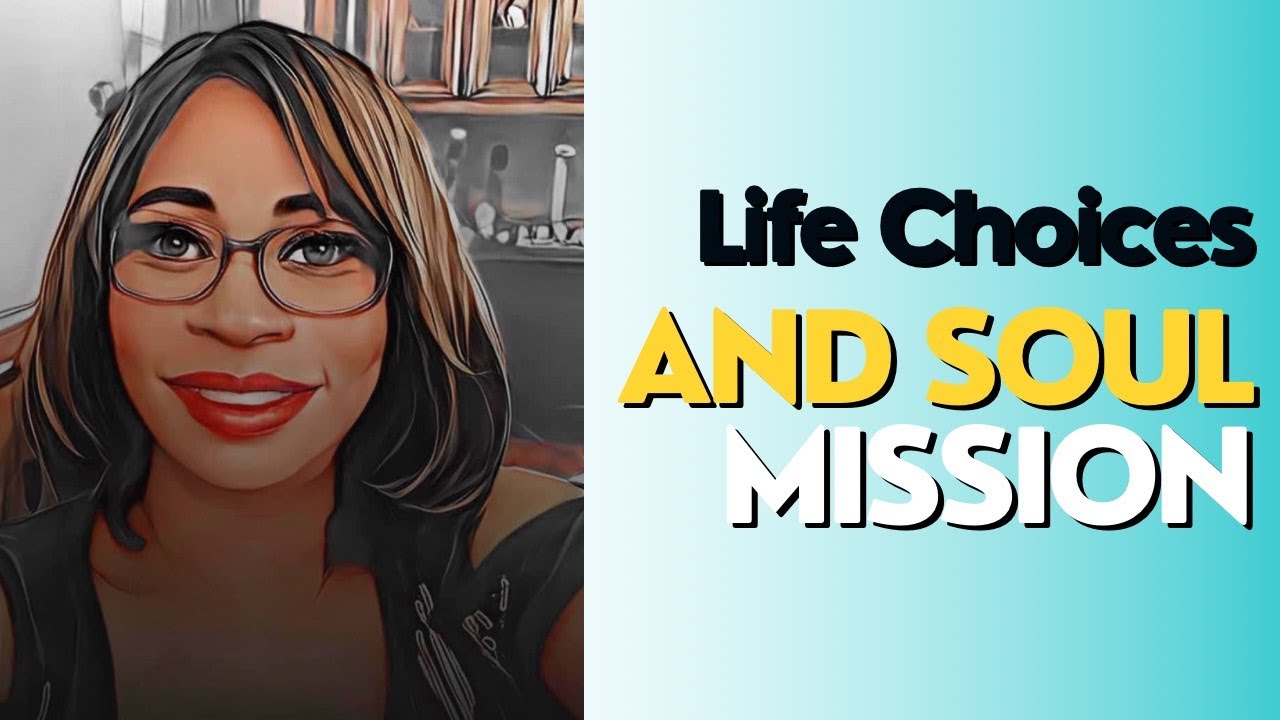 DISCOVER YOUR LIFE CHOICES & SOUL MISSION - YouTube