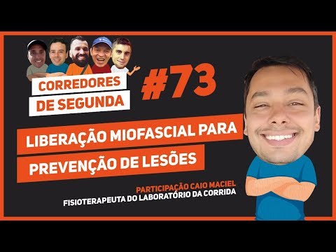 Liberação miofascial pra prevenção de lesões - CORREDORES DE SEGUNDA #73