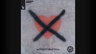 Deorro x TELYKAST x Catello - Without Your Love