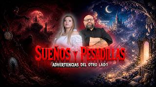 "SUEÑOS Y PESADILLAS: ADVERTENCIAS DEL OTRO LADO" |  HERNÁN POLO