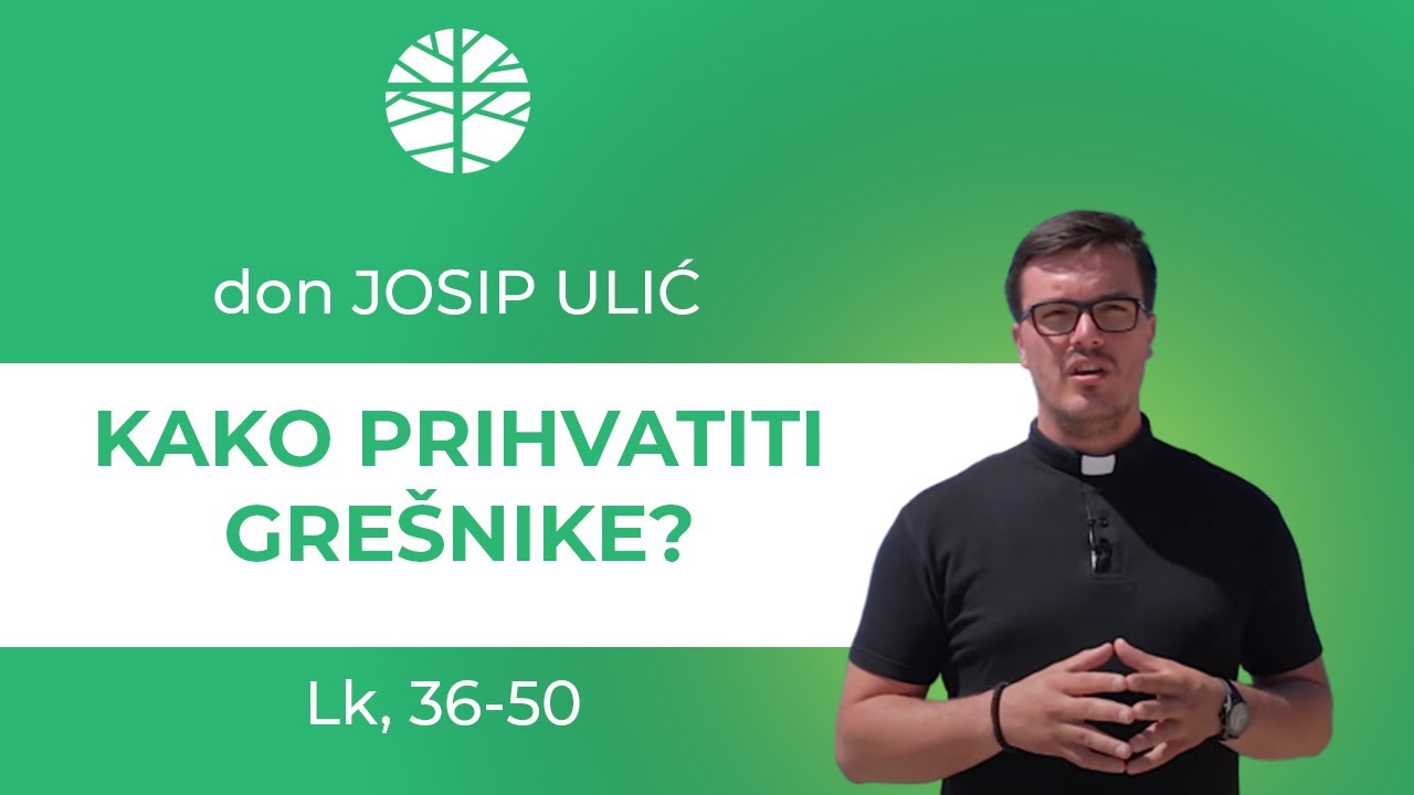 Kako prihvatiti grešnike? YouTube