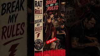 Break My Rules - Rat ’n’ Roll | Rock ’n’ Roll Rhythm & Blues