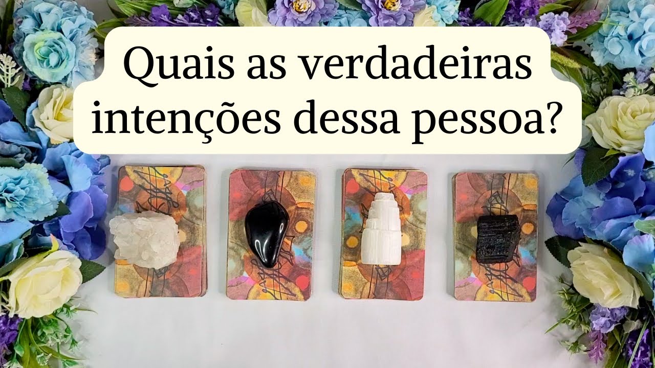 Quais as verdadeiras intenções dessa pessoa? #tarot