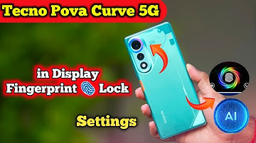 Tecno Pova Curve 5G Me In Display Fingerprint Lock Kaise Lagaen, Tecno Pova Curve fingerprint lock